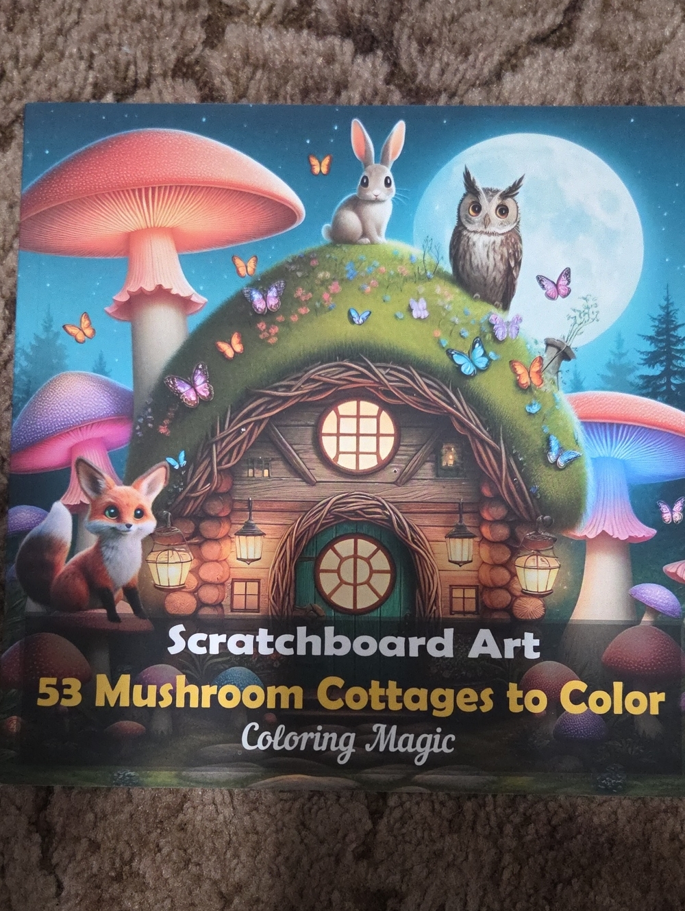 Scratchboard Art: 53 Mushroom Cottages to Color - Colorful Fantasy Cover